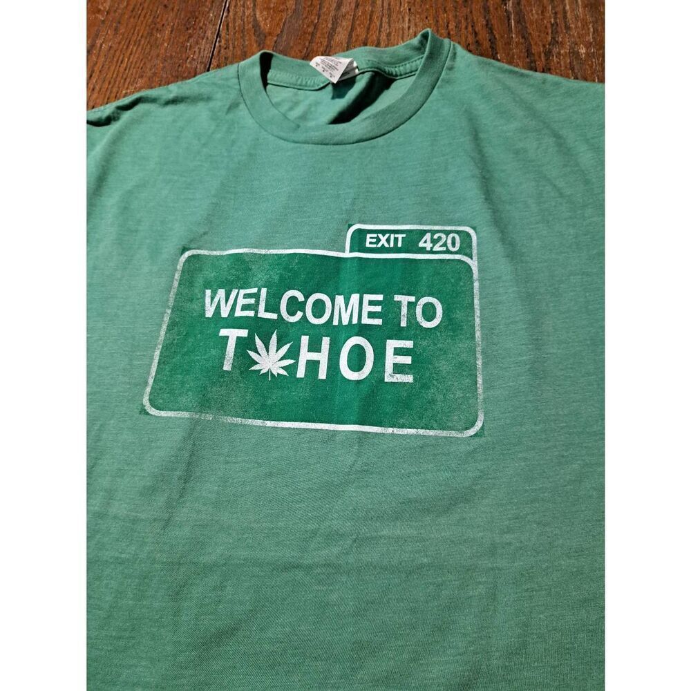 New Exit 420 Welcome to Tahoe Weed Tee Unisex M Green White USA Novelty Shirt